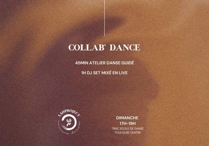 Affiche d’un atelier Collab’ dance organisé par Laoproject, mêlant improvisation guidée et DJ set live dans un cadre bienveillant