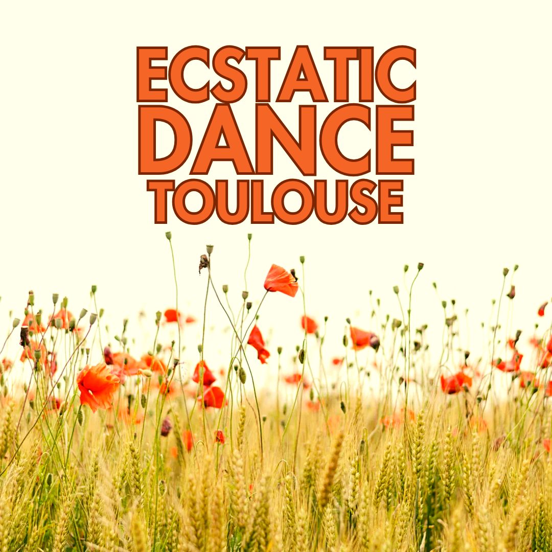 Ecstatic Dance toulouse danse libre dj set session danse libre avec dj set live