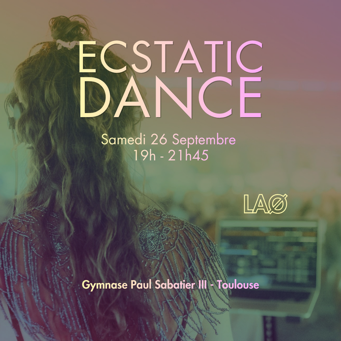 ecstatic dance toulouse ecstatic dance toulouse
